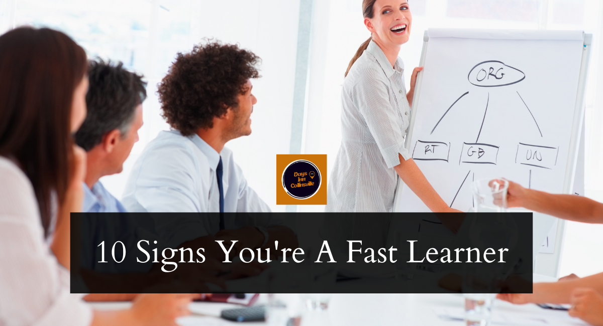 10-signs-you-re-a-fast-learner-days-inn-collinsville