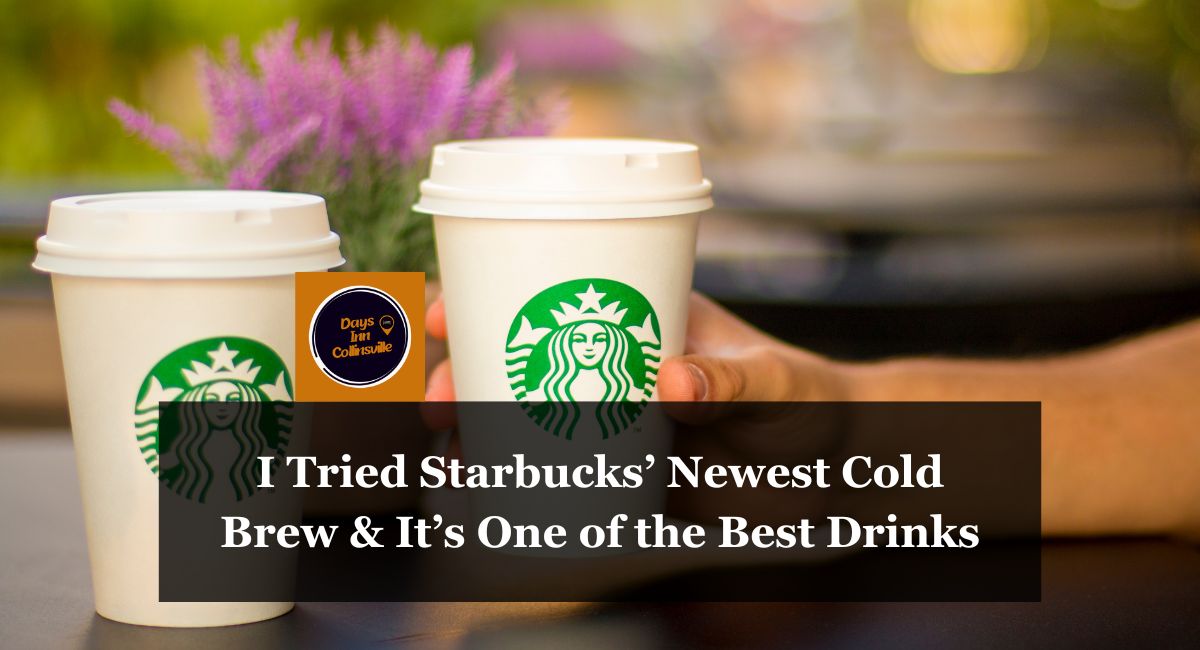 I Tried Starbucks’ Newest Cold Brew & It’s One of the Best Drinks